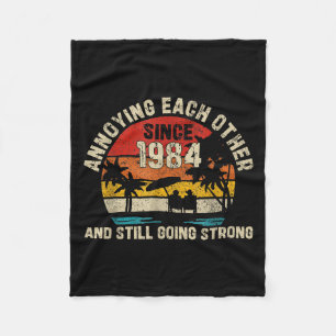 Annoying Each Other Since 1984 41 Years Married  Fleece Blanket