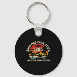 Annoying Each Other Since 1995 Couples Married Ann Key Ring