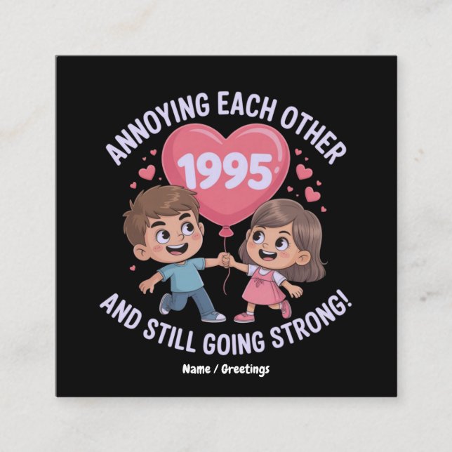 Annoying Each Other Since 1995 Wedding Anniversary Square Business Card (Front)