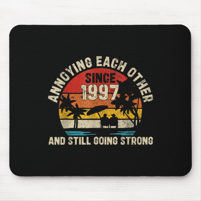 Annoying Each Other Since 1997 28 Years Married  Mouse Mat (Front)