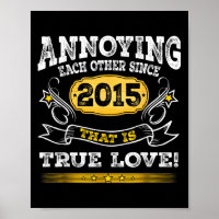 Annoying Each Other Since 2015 Wedding Anniversary