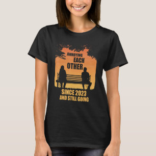 Annoying Each Other Since 2023 And Still Going Sun T-Shirt