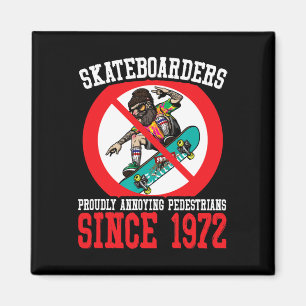Annoying Pedestrians Skateboard Skateboarding Skat Magnet