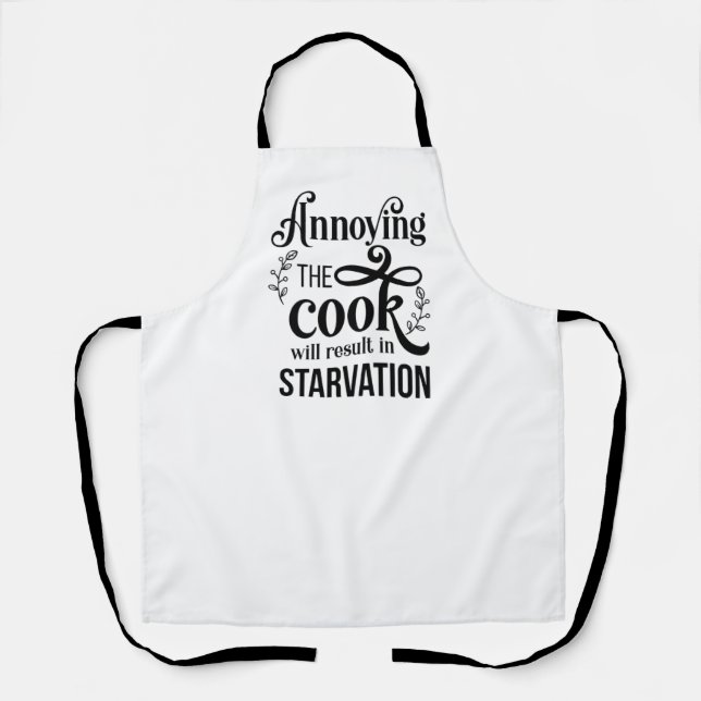 Annoying the Cook Will End in Starvation Apron (Front)