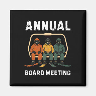 Annual Board Meeting Snowboard Dad Skiing Funny Sn Magnet