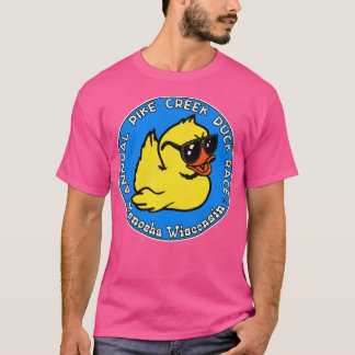 Annual Pike Creek Duck Race Kenosha Wisconsin T-Shirt