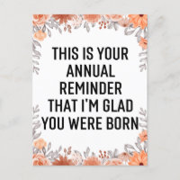 Annual Reminder Snarky Birthday, Birthday Quotes C