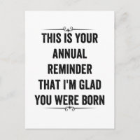 Annual Reminder Snarky Birthday Thank You Card