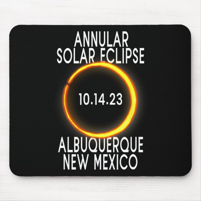 Annular Solar Eclipse T - Albuquerque New Mexico  Mouse Mat (Front)