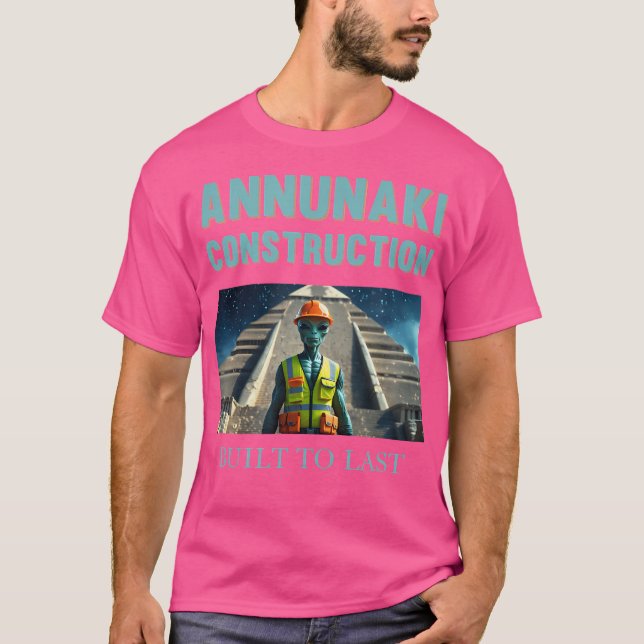 Annunaki Construction Funny Alien Ufo T-Shirt (Front)