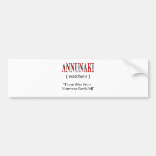 Annunaki From Heaven to Earth Fell Bumper Sticker