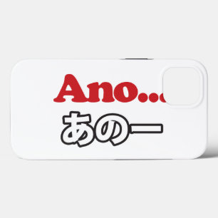 Ano... (Japanese for Umm...I Was Thinking) iPhone 13 Case