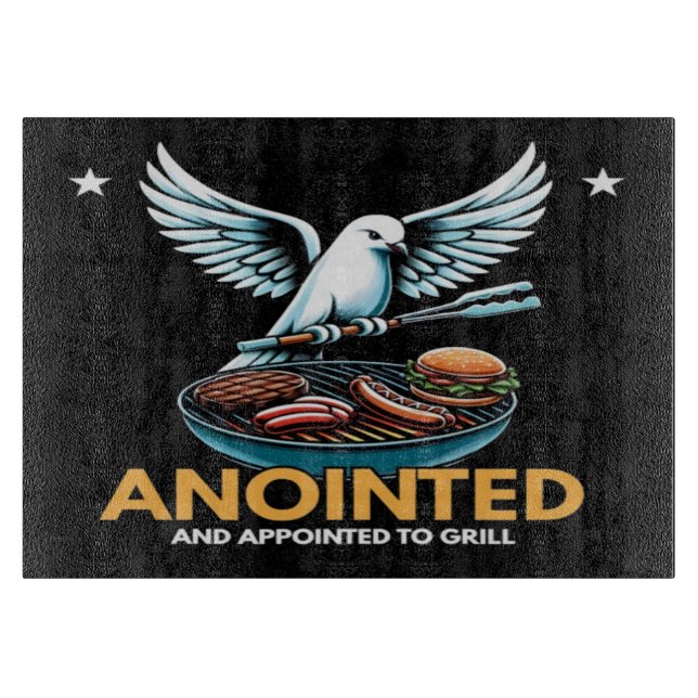 Anointed and Appointed to Grill Cutting Board (Front)