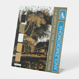 ANOLZIMOKOMOHA PEDESTAL SIGN