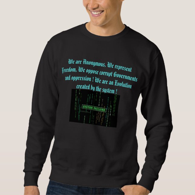 ANONYMOUS SYSTEM FAILURE SWEATSHIRT (Front)