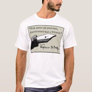Anonymous Was a Woman T-Shirt