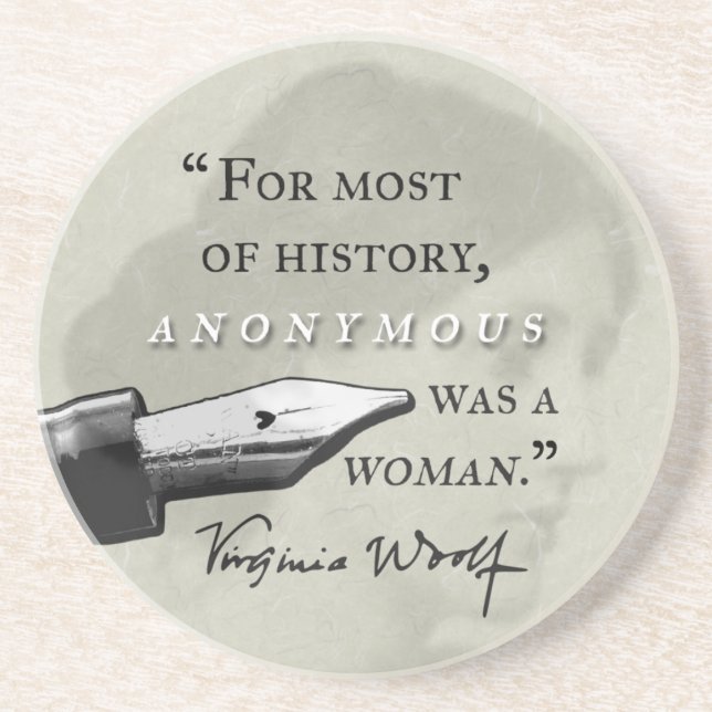 Anonymous Was a Woman ~ Virginia Woolf quote circl Coaster (Front)