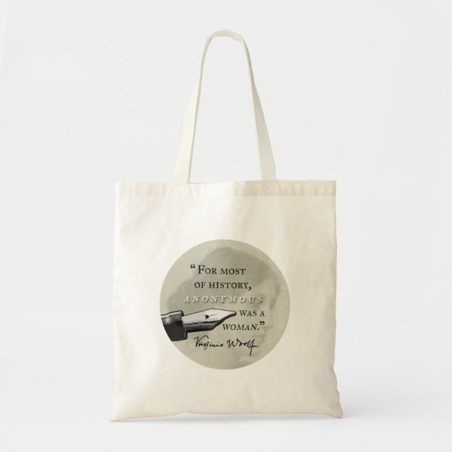 Anonymous Was a Woman ~ Virginia Woolf quote circl Tote Bag (Front)