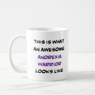anorexia warrior, awesome coffee mug