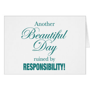 Another Beautiful Day Ruined!