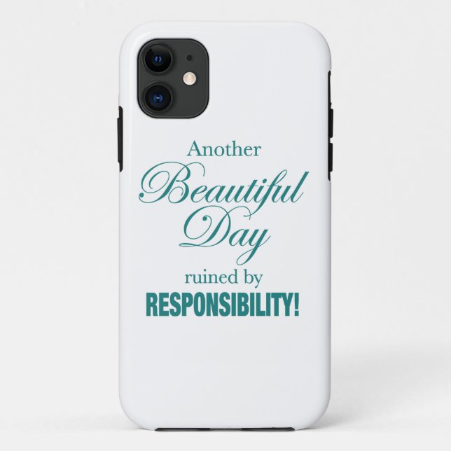 Another Beautiful Day Ruined! Case-Mate iPhone Case (Back)