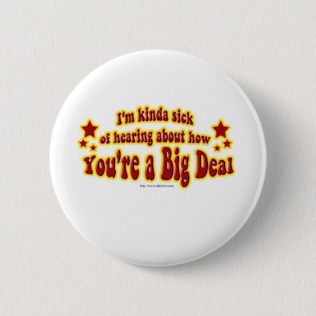 Another Big Deal Design 6 Cm Round Badge (Front)