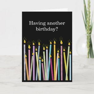 Another Birthday, Too Many Candles Card