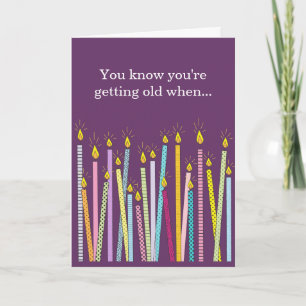 Another Birthday, Too Many Candles Card