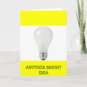 ANOTHER BRIGHT IDEA WHITE LIGHT BULB CARD