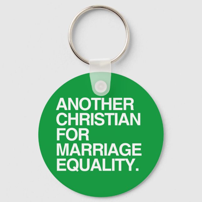 ANOTHER CHRISTIAN FOR MARRIAGE EQUALITY KEY RING (Front)
