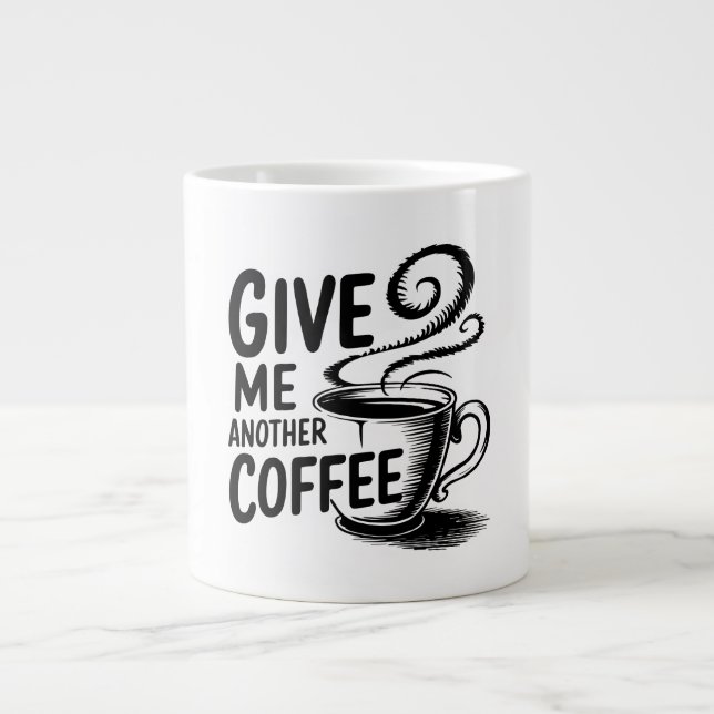 "Another Cup, Please: Coffee Lover's Mug" Large Coffee Mug (Front)