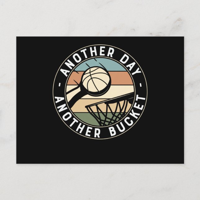 Another Day Another Bucket | Basketball Design Postcard (Front)