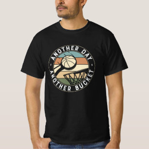 Another Day Another Bucket Basketball Design T-Shirt