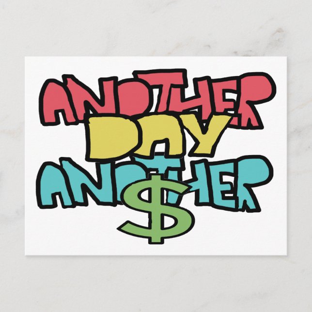 Another Day Another Dollar Postcard (Front)