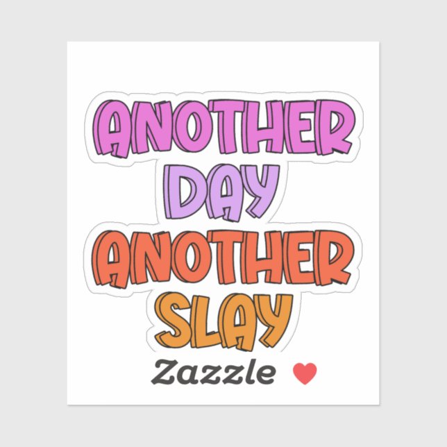 Another Day, Another Slay (Sheet)