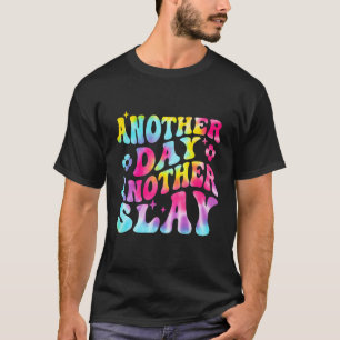 Another Day Another Slay Groovy Inspired Positive  T-Shirt