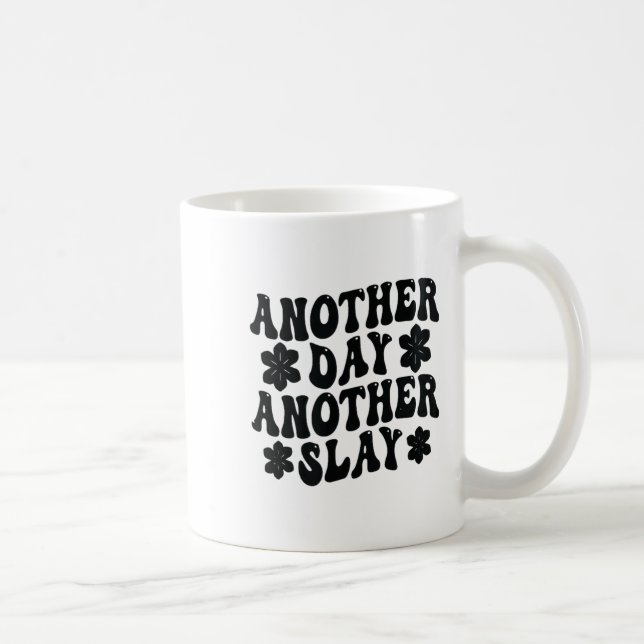 Another Day Another Slay Motivational Cool And Tre Coffee Mug (Right)