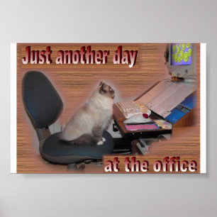 Another day at the office poster