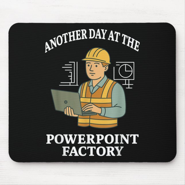 Another Day At The Powerpoint Factory  Mouse Mat (Front)