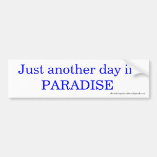 Another Day Bumper Sticker