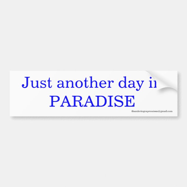 Another Day Bumper Sticker (Front)