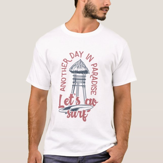 Another Day In Paradise T-Shirt (Front)