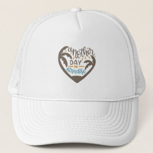 Another day in Paradise Trucker Hat