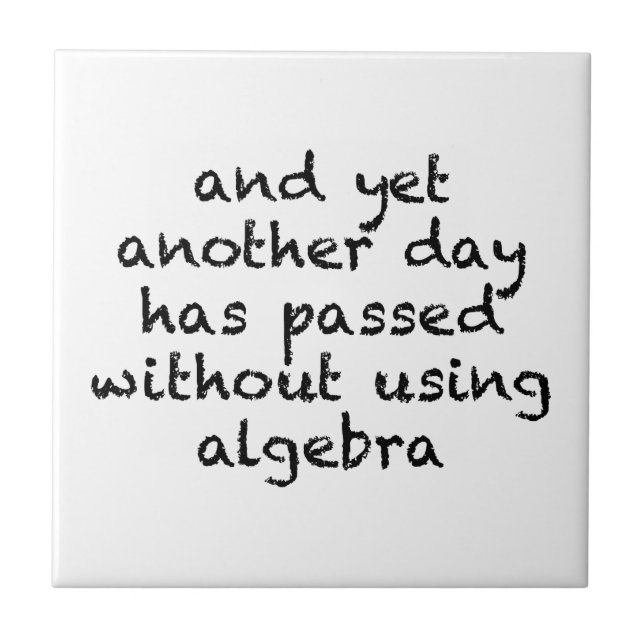Another Day Without Algebra Tile (Front)