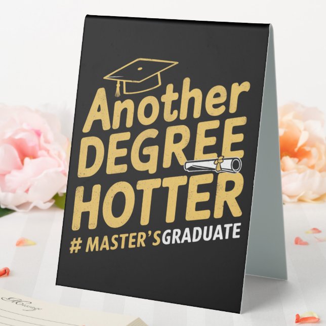 Another Degree Hotter Master's Degree Graduation (In SItu (Wedding))