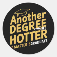 Another Degree Hotter Master's Degree Graduation