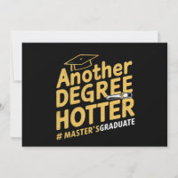 Another Degree Hotter Master's Degree Graduation