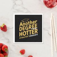 Another Degree Hotter Master's Degree Graduation