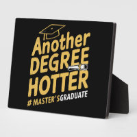 Another Degree Hotter Master's Degree Graduation