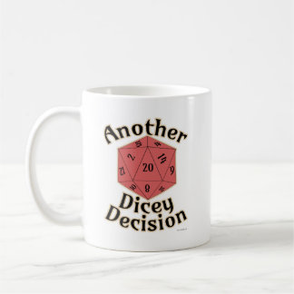 Another Dicey Decision Tabletop Game Life Coffee Mug